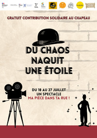 Tournée Ma Pièce Dans Ta Rue ! - Spectacle 'Du chaos naquit une étoile'