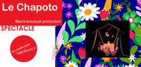 Spectacle : Le Chapoto